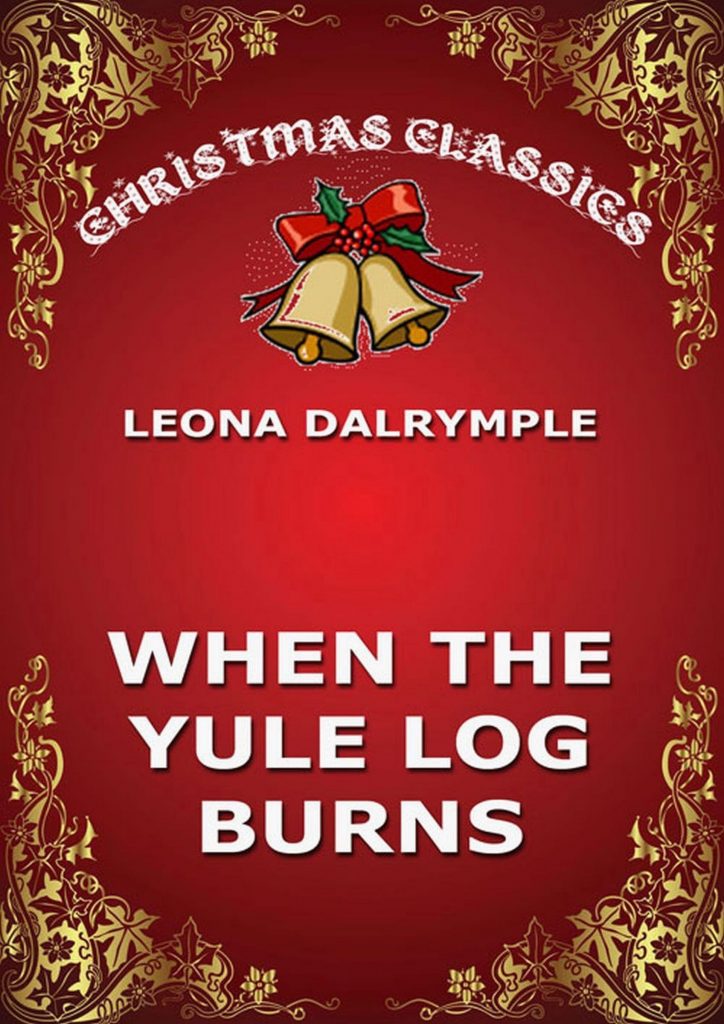 When The Yule Log Burns