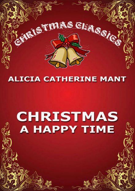 Christmas, A Happy Time
