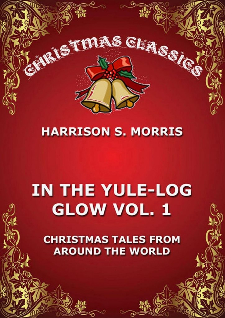 In The Yule Log Glow, Vol. 1