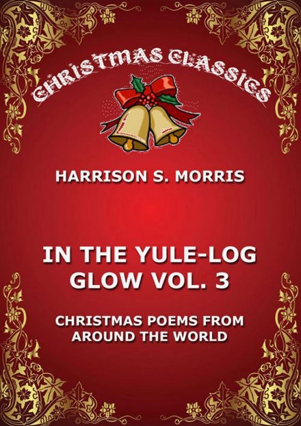 In The Yule Log Glow, Vol. 3