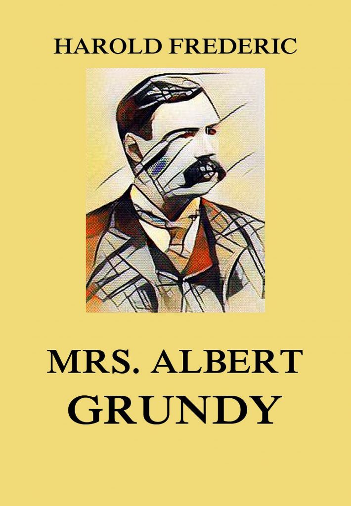 Mrs. Albert Grundy – Observations in Philistia
