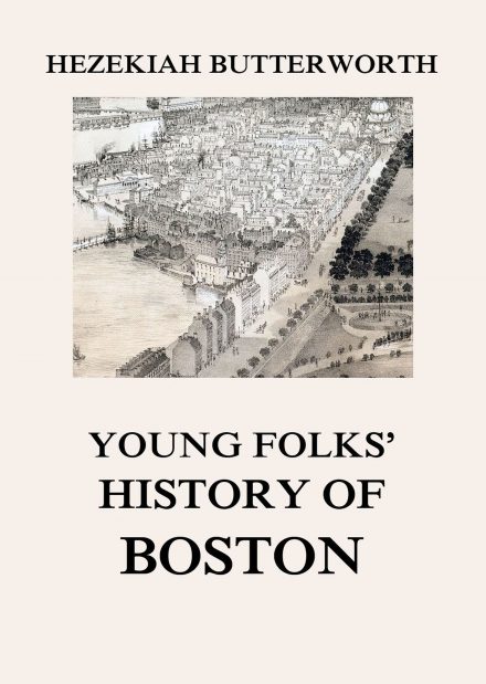 Young Folks‘ History of Boston