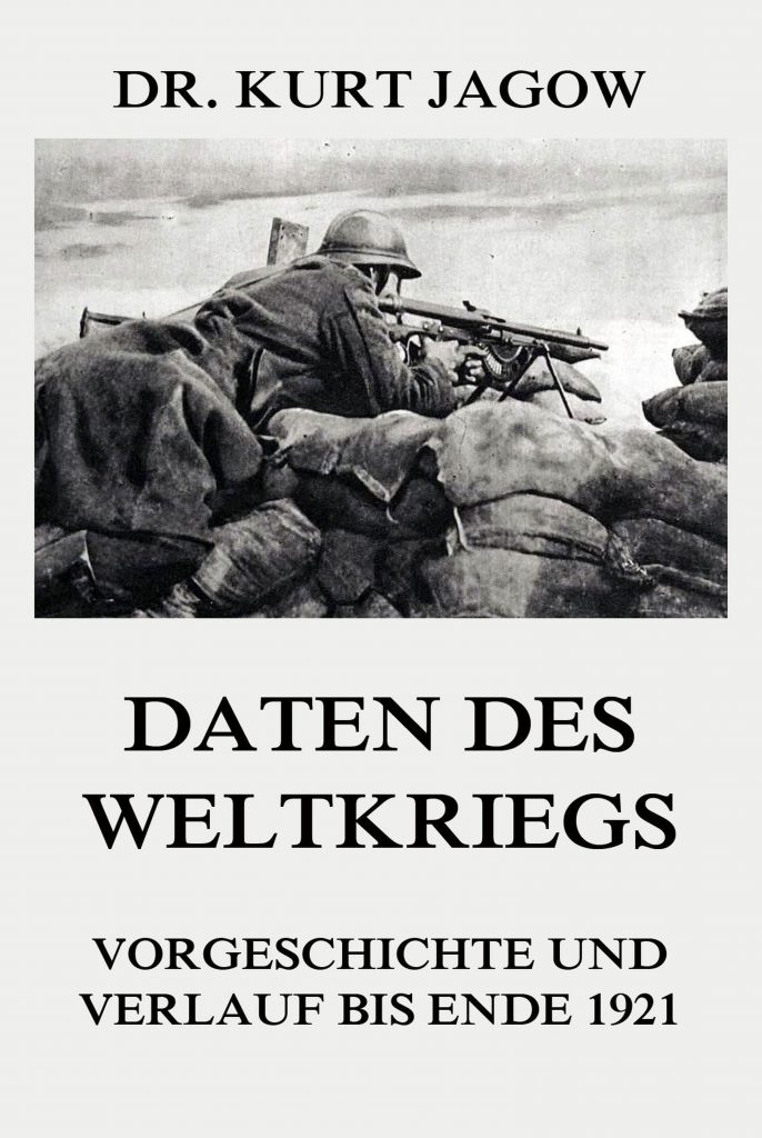 Daten des Weltkriegs – Vorgeschichte und Verlauf bis Ende 1921