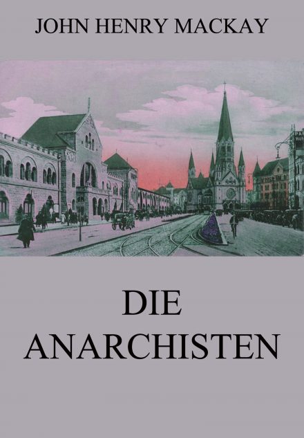 Die Anarchisten