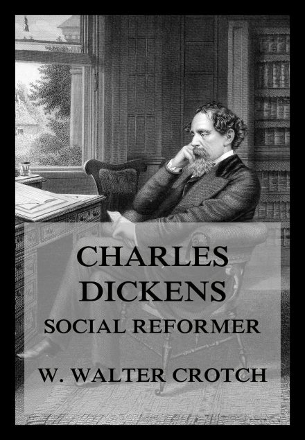 Charles Dickens – Social Reformer