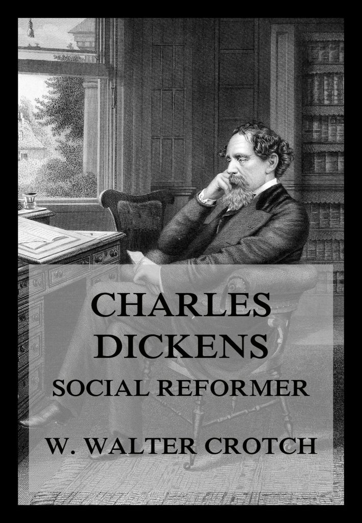Charles Dickens – Social Reformer
