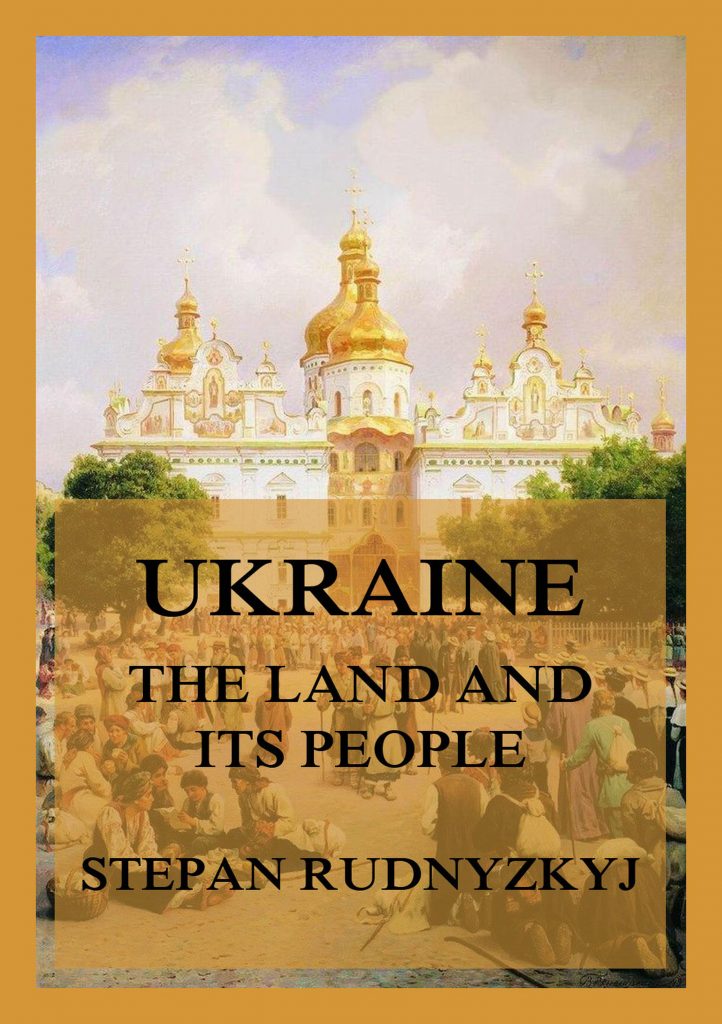 Ukraine – The Land and its People. An Introduction to its Geography