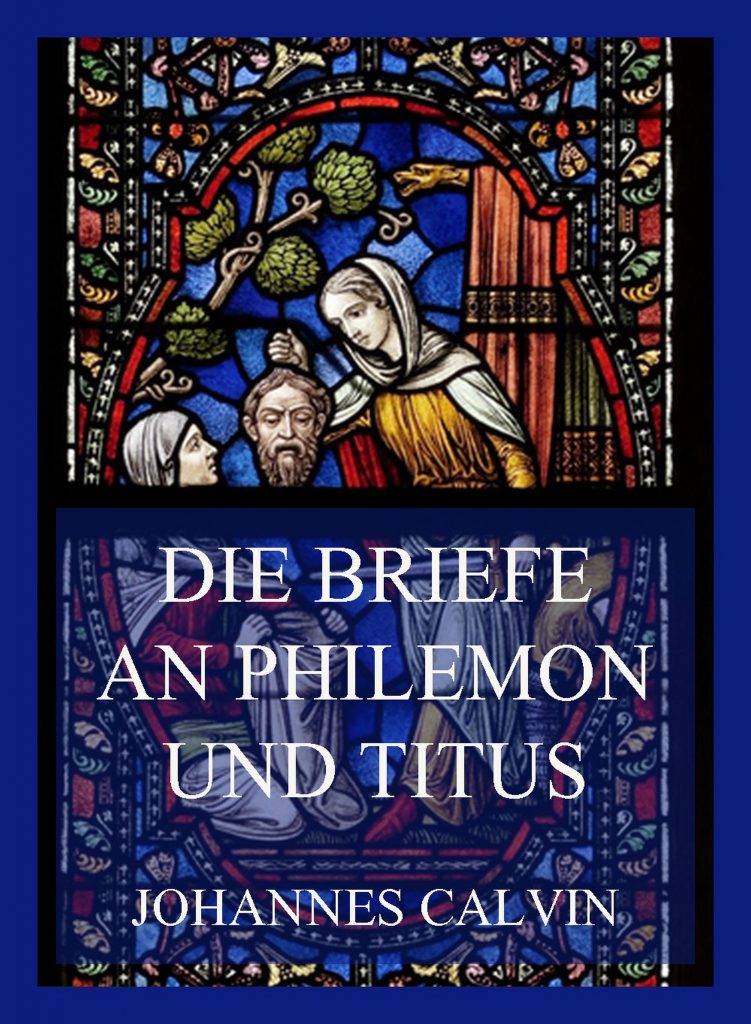 Die Briefe an Philemon und Titus