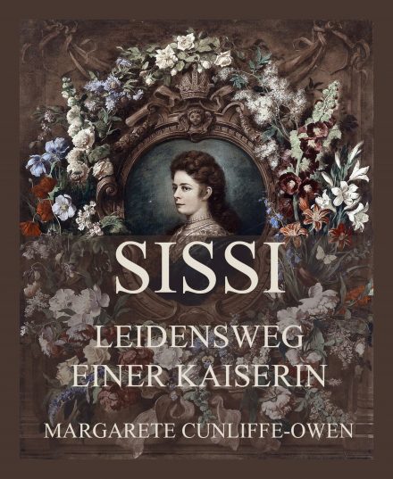 Sissi – Leidensweg einer Kaiserin