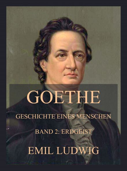 Goethe – Geschichte eines Menschen