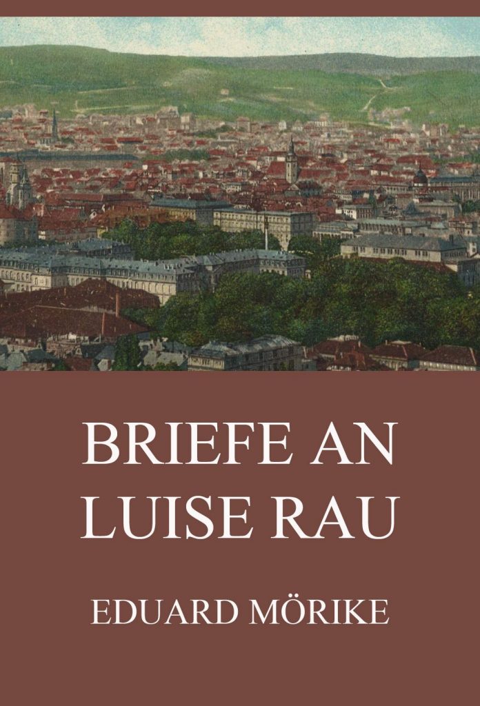 Briefe an Luise Rau