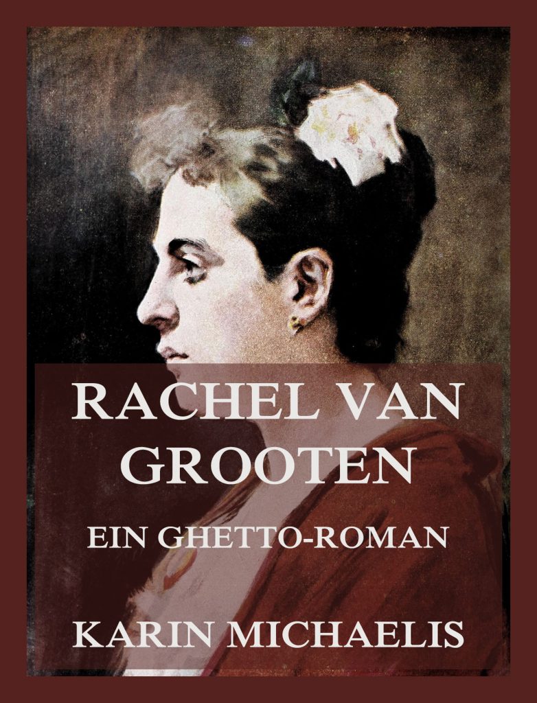Rachel van Grooten – Ein Ghetto-Roman