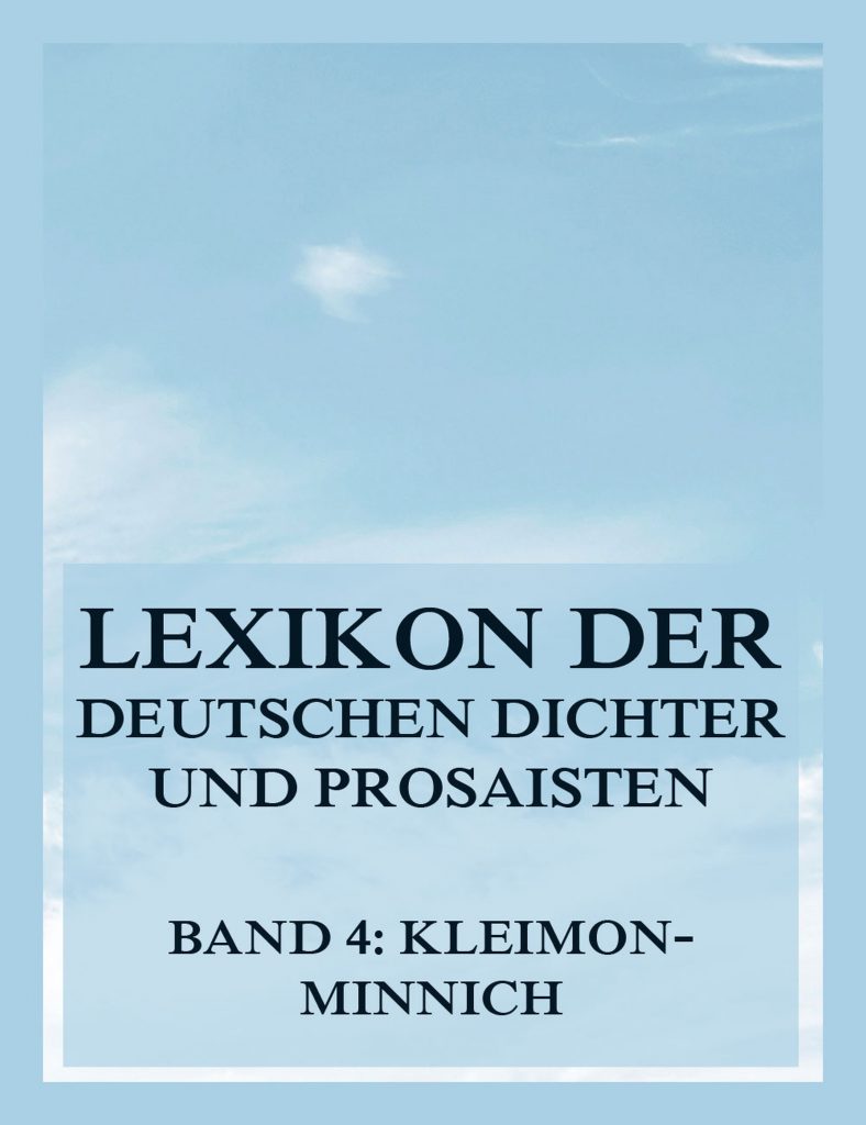 Lexikon der deutschen Dichter und Prosaisten vom Beginn des 19. Jahrhunderts bis zur Gegenwart