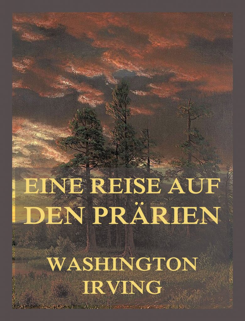 Eine Reise auf den Prärien