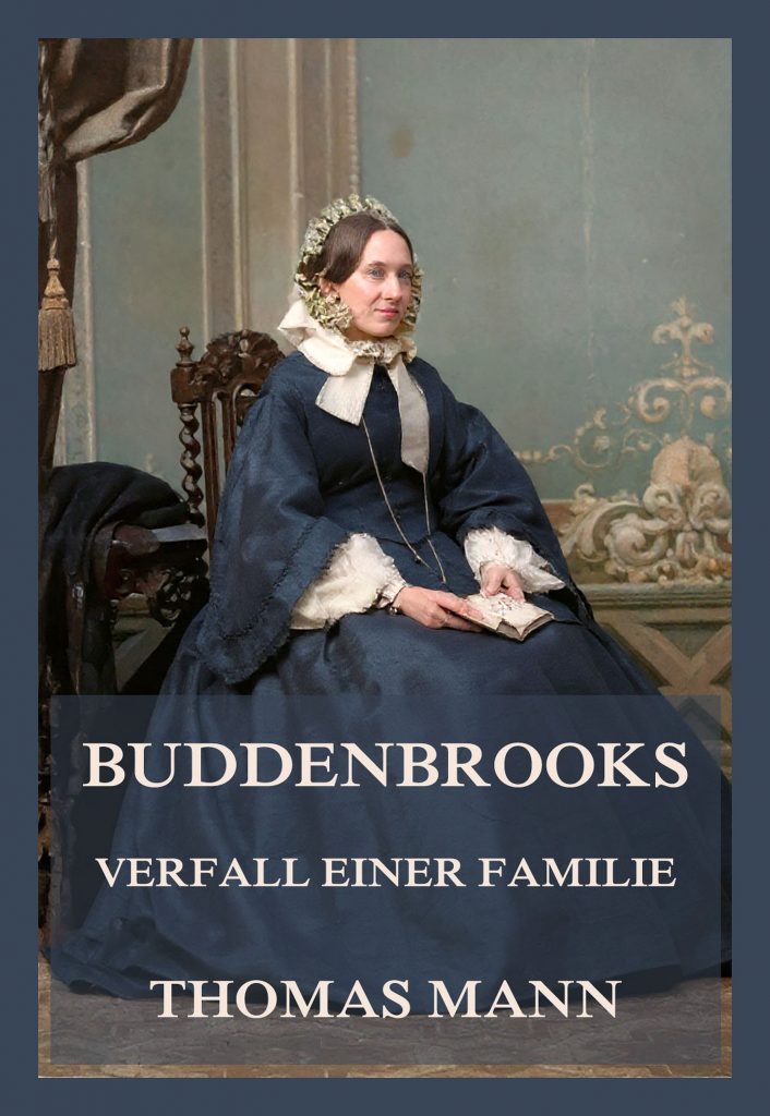 Buddenbrooks – Verfall einer Familie