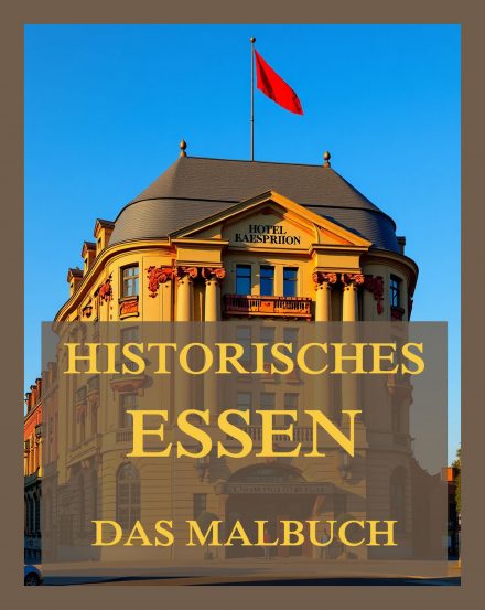 Historisches Essen – Das Malbuch