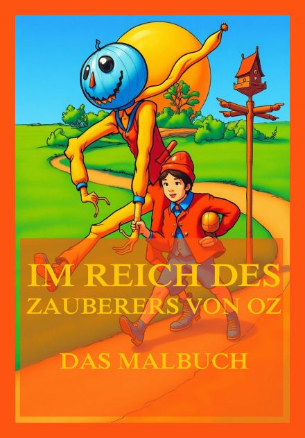 Im Reich des Zauberes von Oz – Das Malbuch