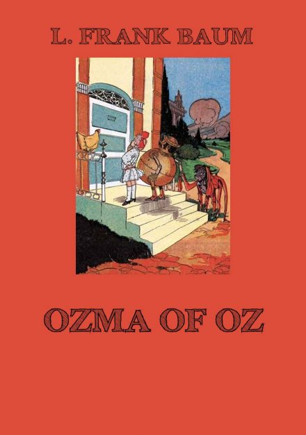 The Marvelous Land of Oz: Fully Illustrated & Annotated Large Print Edition