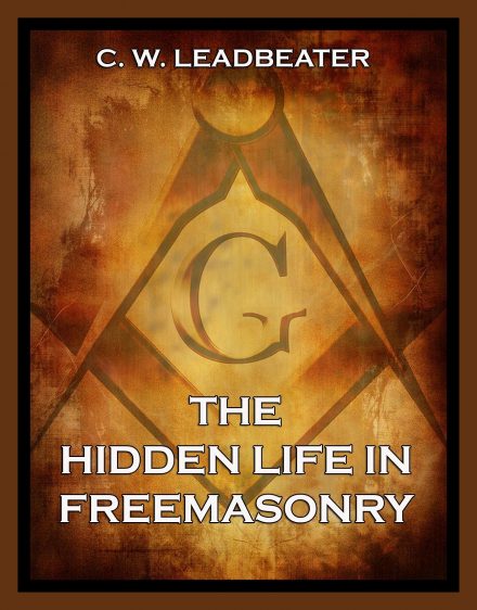 The Hidden Life in Freemasonry