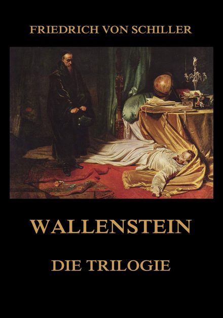 Wallenstein – Die Trilogie