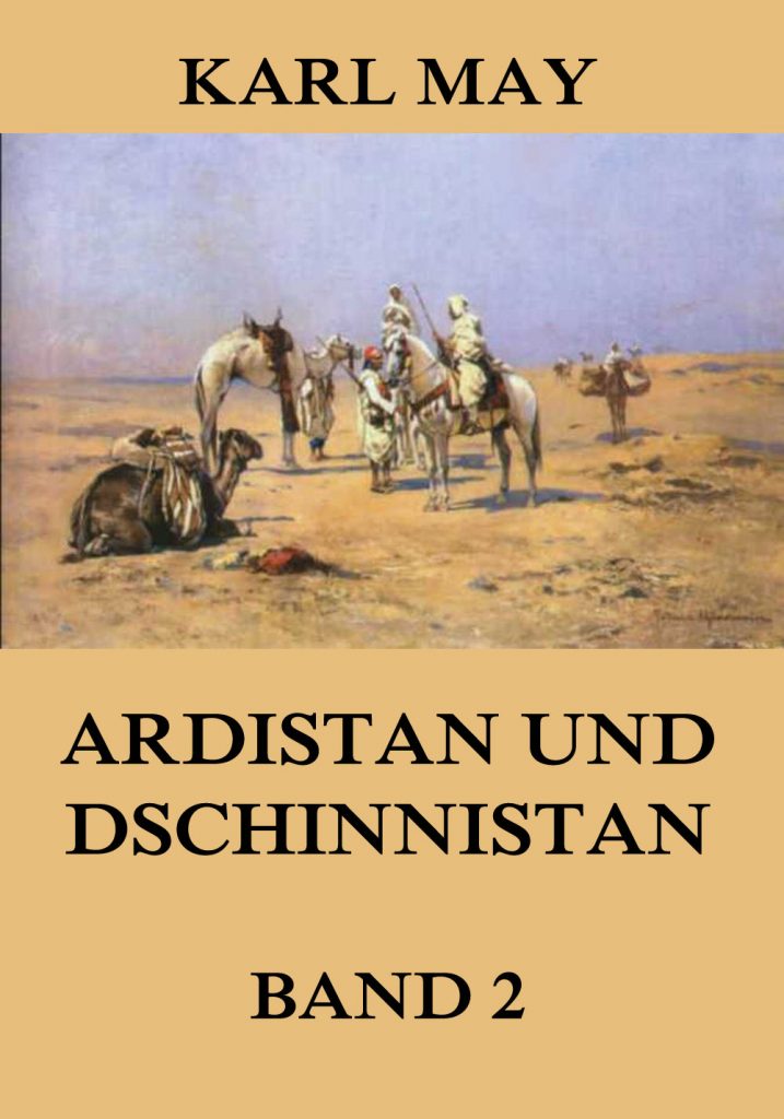 Ardistan und Dschinnistan, Band 2