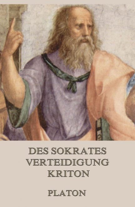 Des Sokrates Verteidigung / Kriton
