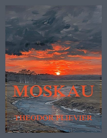 Moskau, Theodor Plievier