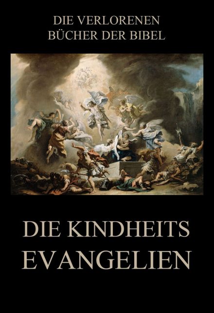 Die Kindheitsevangelien