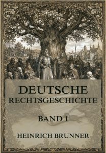 Deutsche Rechtsgeschichte Band 1